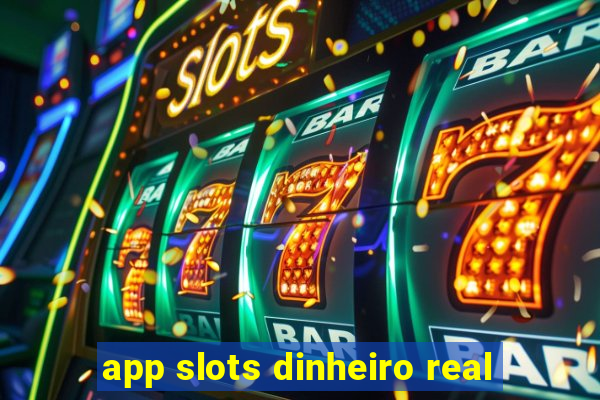 app slots dinheiro real